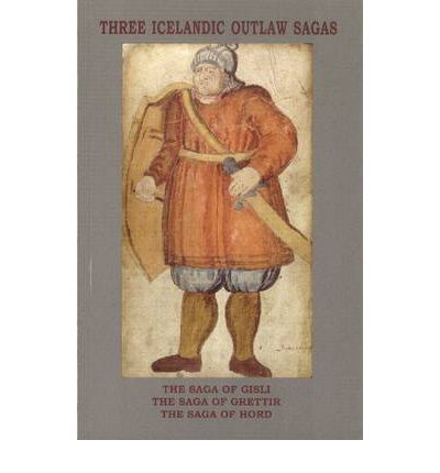 Cover for Anthony Faulkes · Three Icelandic Outlaw Sagas: The Saga of Gisli, The Saga of Grettir &amp; The Saga of Hord (Taschenbuch) [New edition] (2004)