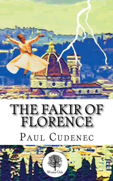Cover for Paul Cudenec · The Fakir of Florence (Paperback Book) (2016)