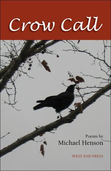 Cover for Michael Henson · Crow Call (Paperback Book) (2006)