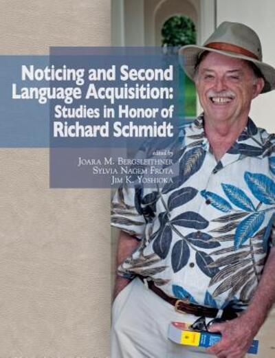 Cover for Joara M Bergsleithner · Noticing and Second Language Acquisition: Studies in Honor of Richard Schmidt (Paperback Book) (2013)