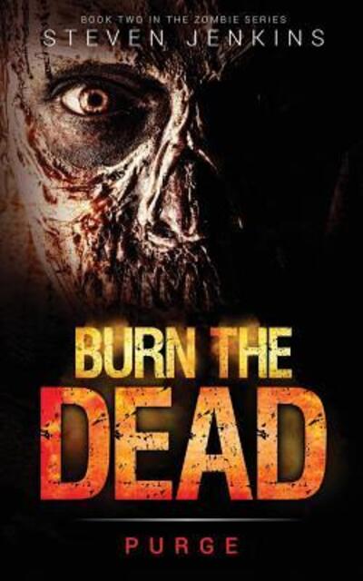 Cover for Steven Jenkins · Burn The Dead : Purge (Paperback Book) (2015)