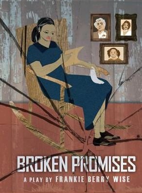 Cover for Frankie Berry Wise · Broken Promises (Hardcover bog) (2016)