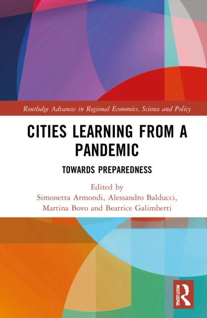 Cities Learning from a Pandemic: Towards Preparedness - Routledge Advances in Regional Economics, Science and Policy - N/a - Books - Taylor & Francis Ltd - 9781032147666 - October 10, 2022