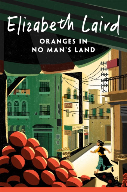 Cover for Elizabeth Laird · Oranges in No Man's Land (Paperback Book) (2025)