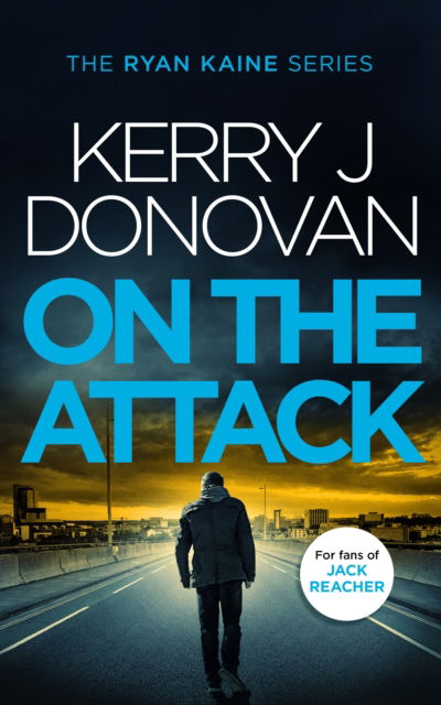 Cover for Kerry J Donovan · On the Attack - Ryan Kaine (Paperback Book) (2025)