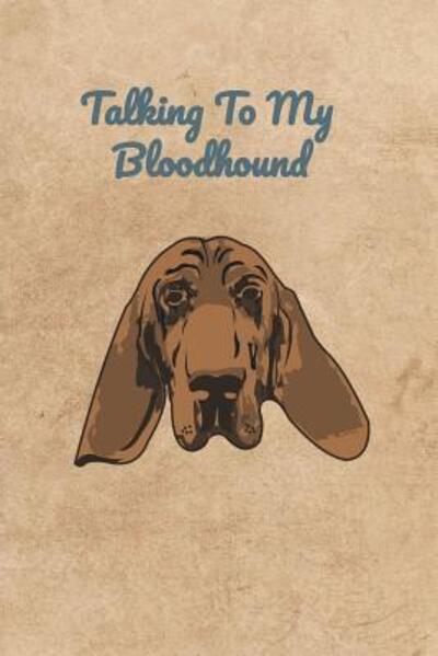 Cover for Peter Charles Bennett · Talking To My Bloodhound (Paperback Book) (2019)