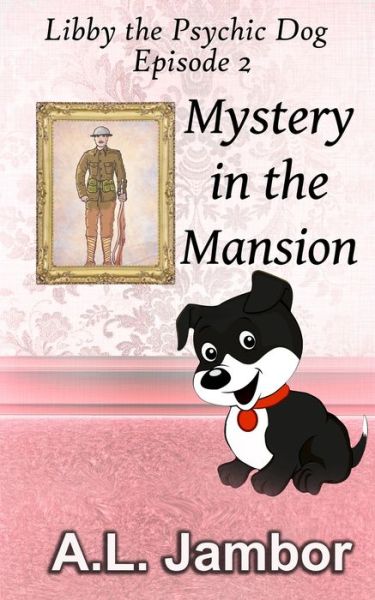 Cover for A L Jambor · Mystery in the Mansion (Paperback Book) (2015)