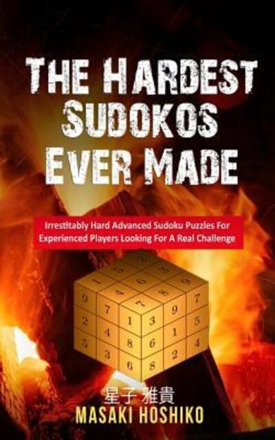 Cover for Masaki Hoshiko · The Hardest Sudokos Ever Made (Taschenbuch) (2019)