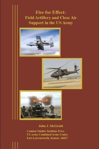 Cover for Combat Studies Institute Press · Fire for Effect (Paperback Bog) (2019)