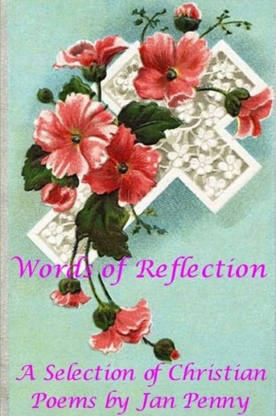 Cover for Jan Penny · Words of Reflection (Bog) (2013)