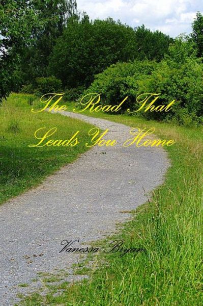 Cover for Vanessa Bryan · The Road That Leads You Home (Paperback Book) (2015)