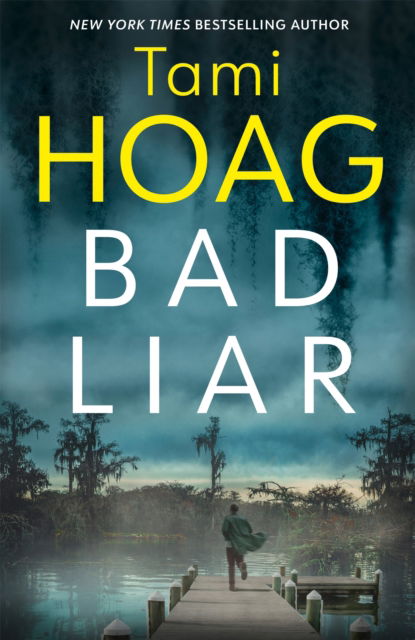 Cover for Tami Hoag · Bad Liar (Innbunden bok) (2024)