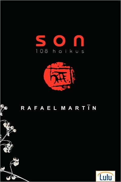 Cover for Rafael Martín · Son: 108 Haikús (Hardcover Book) [Spanish edition] (2008)