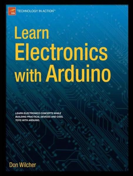 Cover for Don Wilcher · Learn Electronics with Arduino (Paperback Bog) [1st edition] (2012)