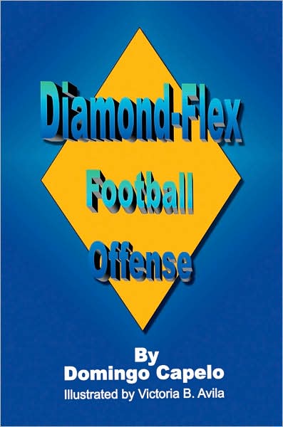 Cover for Domingo Capelo · Diamond-flex Football Offense (Paperback Book) (2007)