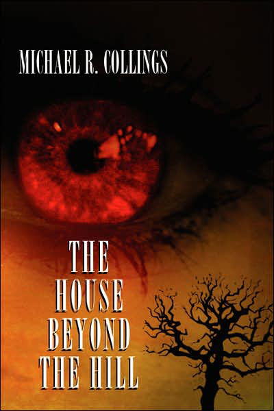 Cover for Michael R. Collings · The House Beyond the Hill (Paperback Book) (2024)