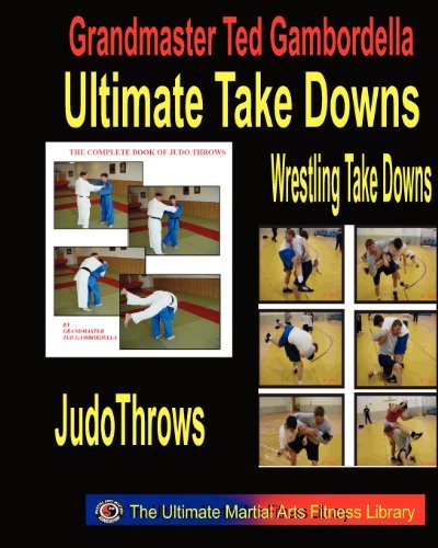 Cover for Ted Gambordella · Ultimate Take Downs: Wrestling Take Downs and Judo Throws (Pocketbok) (2008)