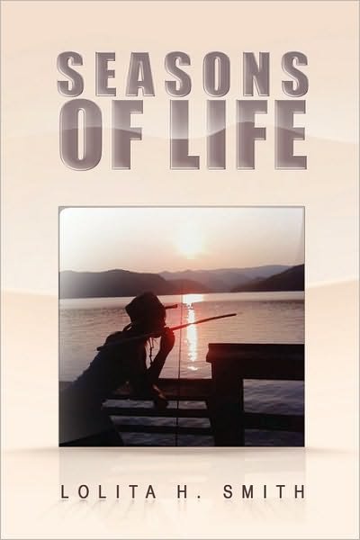 Cover for Lolita H Smith · Seasons of Life (Paperback Book) (2009)