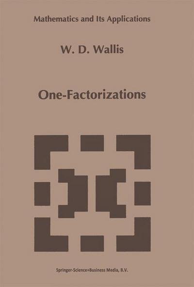 Cover for W. D. Wallis · One-factorizations - Mathematics and Its Applications (Paperback Book) [1st Ed. Softcover of Orig. Ed. 1997 edition] (2010)