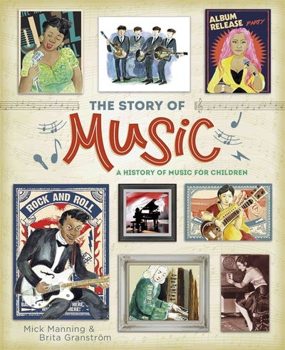 Cover for Mick Manning · The Story of Music (Inbunden Bok) (2020)