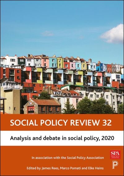 Cover for James Rees · Social Policy Review 32: Analysis and Debate in Social Policy, 2020 - Social Policy Review (Hardcover Book) (2020)
