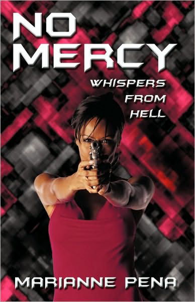 Cover for Pena Marianne Pena · No Mercy: Whispers from Hell (Hardcover Book) (2010)