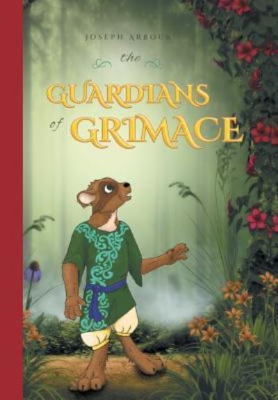 Cover for Joseph Arbour · The Guardians of Grimace (Hardcover Book) (2016)