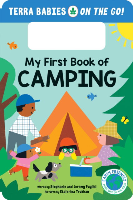 My First Book of Camping - Terra Babies on the Go - Stephanie Puglisi - Books - Sourcebooks, Inc - 9781464225666 - June 6, 2025