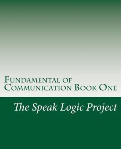 Cover for Speak Logic Project · Fundamental of Communication Book One (Paperback Bog) (2011)