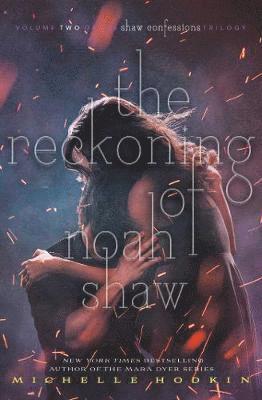 Cover for Michelle Hodkin · The Reckoning of Noah Shaw - The Shaw Confessions (Paperback Book) (2018)