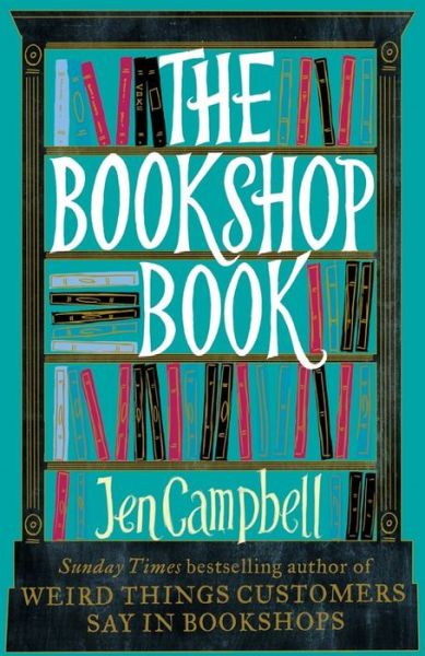 Cover for Jen Campbell · The Bookshop Book (Gebundenes Buch) (2015)