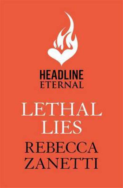 Cover for Rebecca Zanetti · Lethal Lies: Blood Brothers Book 2: A gripping, addictive thriller - Blood Brothers (Paperback Book) (2017)