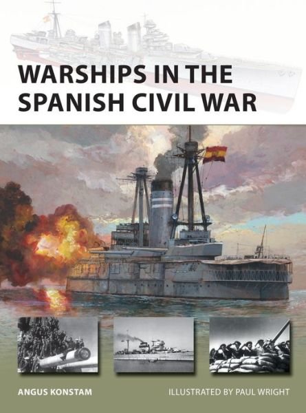 Cover for Angus Konstam · Warships in the Spanish Civil War - New Vanguard (Taschenbuch) (2021)
