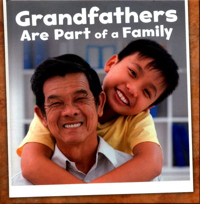 Cover for Lucia Raatma · Grandfathers Are Part of a Family - Our Families (Hardcover Book) (2017)