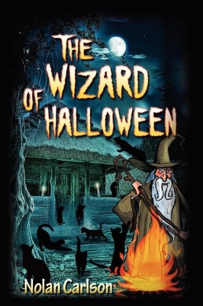 Cover for Nolan Carlson · The Wizard of Halloween (Pocketbok) (2012)
