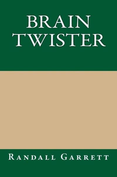 Cover for Randall Garrett · Brain Twister (Paperback Book) (2013)