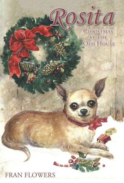 Cover for Fran Flowers · Rosita: Christmas at the Old House (Hardcover Book) (2014)