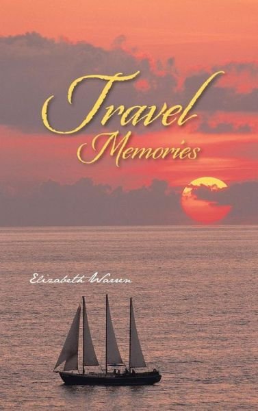 Cover for Elizabeth Warren · Travel Memories (Inbunden Bok) (2013)