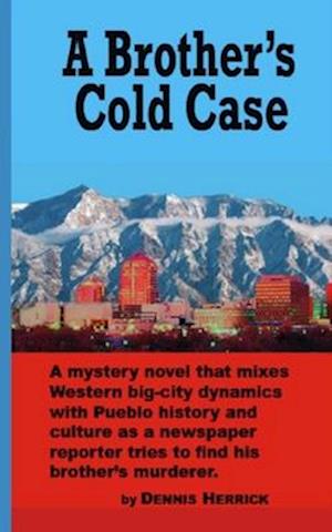 Cover for Dennis Herrick · Brother's Cold Case (Book) (2013)