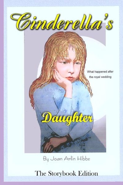 Cover for Joan Arlin Hibbs · Cinderella's Daughter (Paperback Book) (2013)