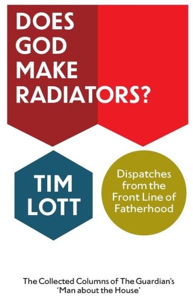 Cover for Tim Lott · Does God Make Radiators? (Paperback Book) (2013)