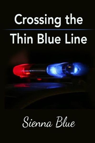 Cover for Sienna Blue · Crossing the Thin Blue Line (Paperback Book) (2014)