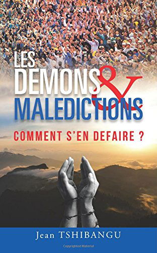 Cover for Jean Tshibangu · Les Demons &amp; Maledictions: Comment S'en Defaire? (Paperback Book) [French edition] (2014)