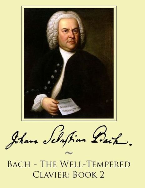 Cover for Johann Sebastian Bach · Bach - The Well-Tempered Clavier (Paperback Book) (2014)