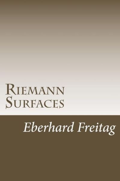 Cover for Eberhard Freitag · Riemann Surfaces: Sheaf Theory, Riemann Surfaces, Automorphic Forms (Pocketbok) (2014)