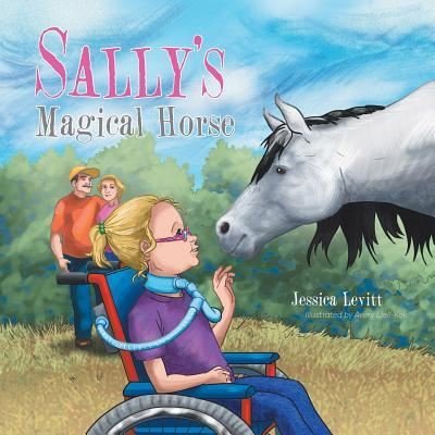 Cover for Jessica Levitt · Sally's Magical Horse (Taschenbuch) (2016)