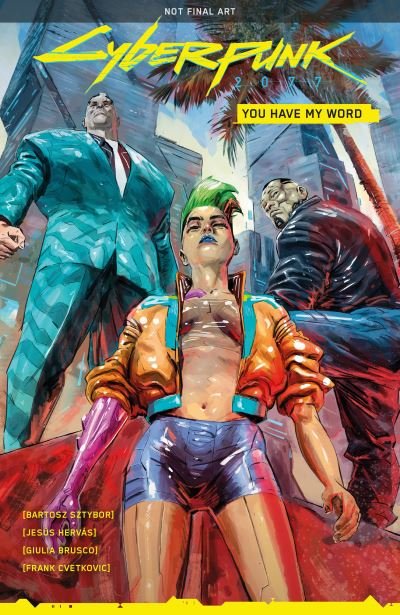 Cyberpunk 2077: You Have My Word - Giulia Brusco - Bøker - Dark Horse Comics,U.S. - 9781506725666 - 21. mars 2023