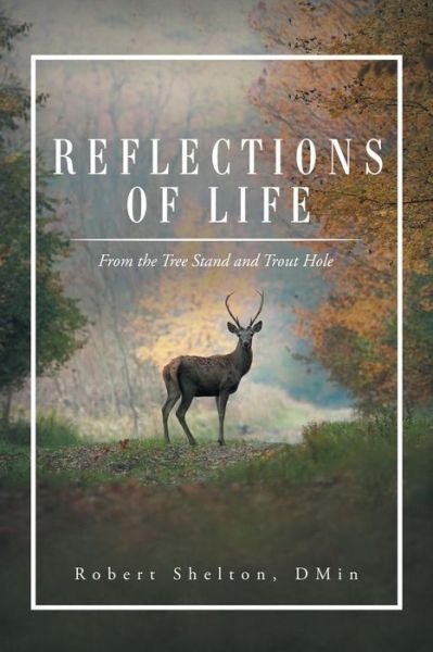 Cover for Dmin Robert Shelton · Reflections of Life (Paperback Bog) (2016)