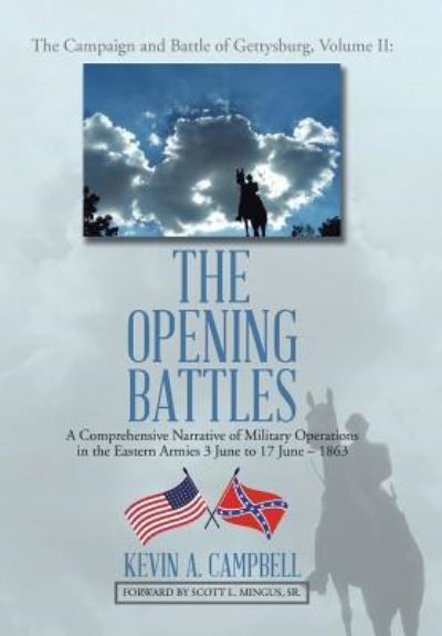 The Opening Battles - Kevin Campbell - Books - Xlibris - 9781514492666 - June 10, 2016