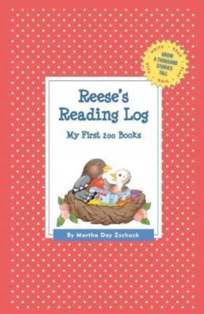 Cover for Martha Day Zschock · Reese's Reading Log: My First 200 Books (Gatst) (Pocketbok) (2015)